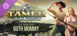 Tamer: King of Dinosaurs: Goth Mommy Costume Pack banner