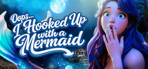 Oops… I Hooked Up with a Mermaid 🎣😳 banner