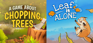 🌳 A Game About Chopping Trees x Leaf it Alone 🍂 banner