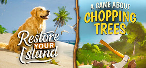 Restore Your Island + A Game About Chopping Trees banner
