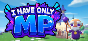 I Have Only MP banner