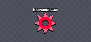 Incremensaw banner