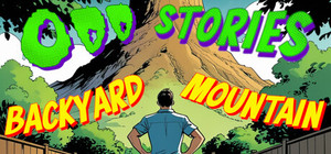Odd Stories: Backyard Mountain banner