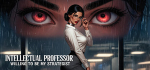 Intellectual Professor Willing to Be My Strategist banner