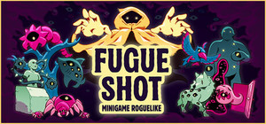 Fugue Shot: Minigame Roguelike banner