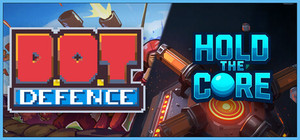 D.O.T. Defence & Hold the Core banner