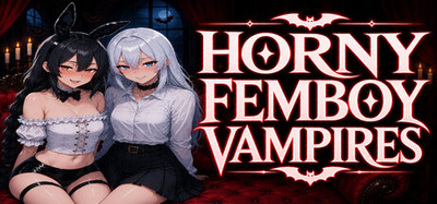 Horny Femboy Vampires