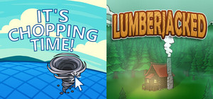 🌳It's Chopping Time! + Lumberjacked🌳 banner