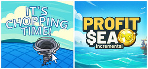 🌊It's Chopping Time! + Profit Sea Incremental🎣 banner