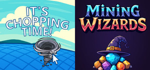 🌊It's Chopping Time! + Mining Wizards🧙‍♂️ banner