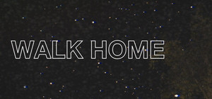 Walk Home banner