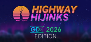 Highway Hijinks: GDX 2026 Edition banner