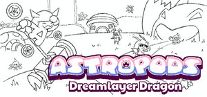 Astropods: Dreamlayer Dragon banner