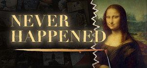 NEVER HAPPENED banner