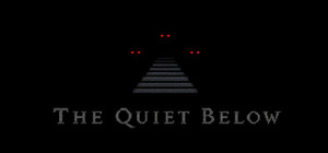 The Quiet Below banner