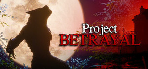 Project Betrayal banner