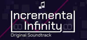 Incremental Infinity - Soundtrack Edition banner