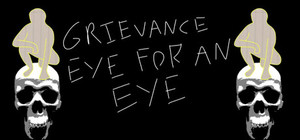 Grievance: Eye for an Eye banner