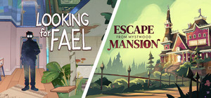 Escape From Mystwood Mansion + Looking for Fael banner