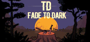 TD Fade to Dark banner