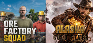 Ore Factory Squad ⛏️ & Alaska Gold Fever banner