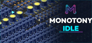 Monotony Idle banner