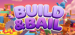Build & Bail banner