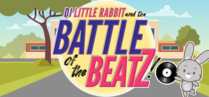 DJ Little Rabbit and the Battle of the Beatz! banner