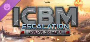 ICBM: Escalation - Assassin's Mace banner