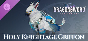 DragonSword : Awakening - Familiar : Holy Knightage Griffon banner