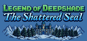 Legend of Deepshade: The Shattered Seal banner