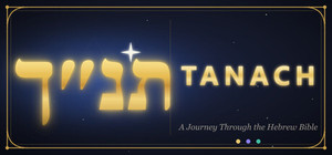 Tanach: A Journey Through the Hebrew Bible banner