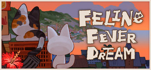 Feline Fever Dream banner