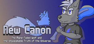 New Canon: The Mane-Tailed Wolf and the Unspeakable Truth of the Universe banner
