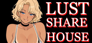 Lust Share House banner