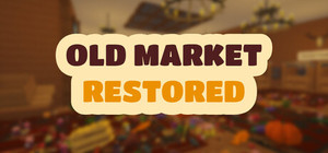 Old Market Restored banner