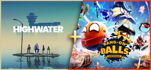 Highwater + Bang-On Balls: Chronicles banner