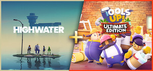 Highwater + Tool's Up! Ultimate Edition banner
