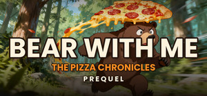Bear With Me: The Pizza Chronicles (Prequel) banner
