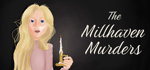 The Millhaven Murders banner