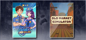 Nothing To Declare & Old Market Simulator banner