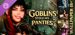 Goblins Stole My Panties 👙 - Wallpapers 18+ banner