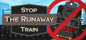 Stop The Runaway Train banner