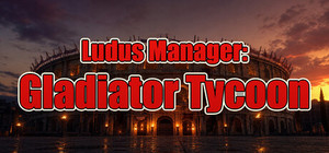 Ludus Manager: Gladiator Tycoon banner