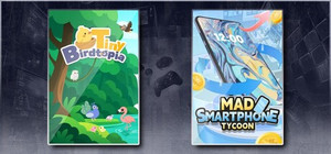 Tiny Birdtopia & Mad Smartphone Tycoon banner