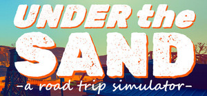 UNDER the SAND - a road trip simulator banner
