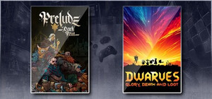 Prelude Dark Pain & Dwarves: Glory, Death and Loot banner