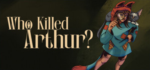 Who Killed Arthur? banner