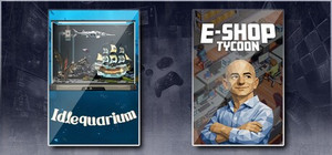 Idlequarium & E-Shop Tycoon banner