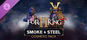 For The King II: Smoke & Steel Cosmetic Pack banner